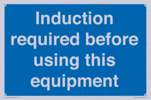 Induction required before using this equipment